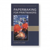 Papermaking for Printmakers